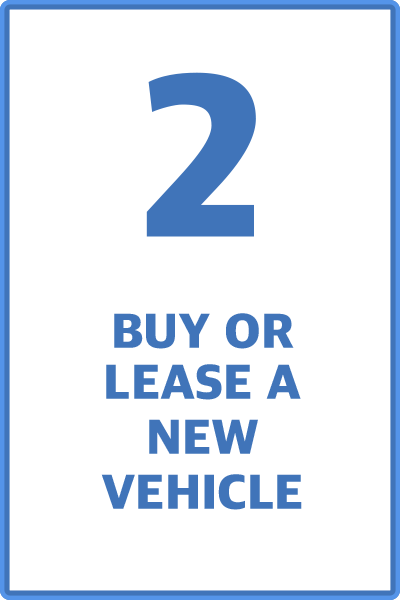 Buy or lease a new vehicle